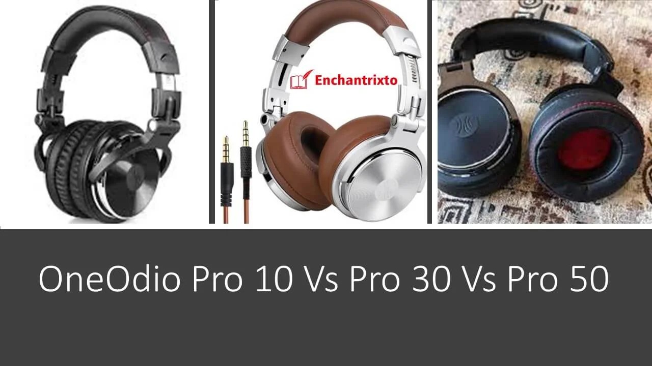 Oneodio Pro 10 vs Pro 30 Vs Pro 50